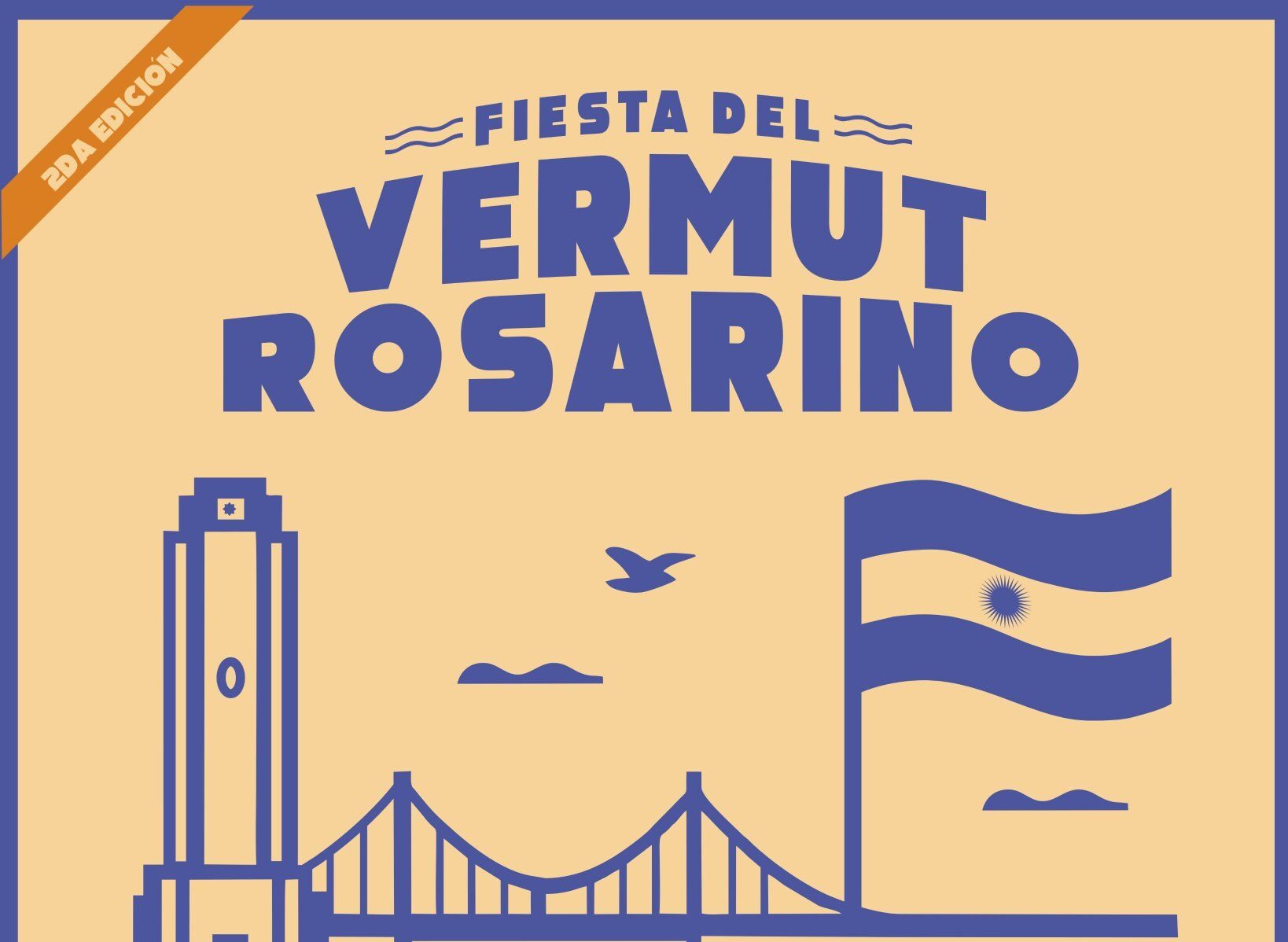 Afiche publicitario de estilo gráfico minimalista sobre fondo amarillo claro que promociona la "2DA EDICIÓN" de la "FIESTA DEL VERMUT ROSARINO". El diseño utiliza tonos azules, blancos, naranjas y rosas para ilustrar íconos de la ciudad de Rosario: el Monumento a la Bandera, el Puente Nuestra Señora del Rosario, una gran bandera argentina flameando, el río Paraná con peces, barcos y un vaso de vermut preparado con una rodaja de naranja y una aceituna en la esquina inferior derecha. En la base del póster se detalla la fecha y el lugar: "DOMINGO 13 DE SEPTIEMBRE EN EL CEC - DE 13 A 19 HS".