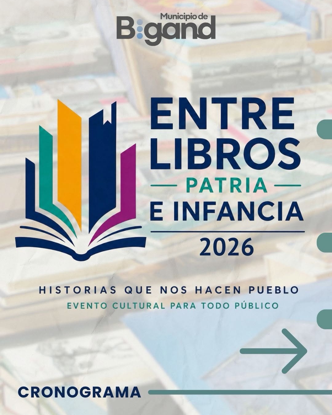 Afiche promocional del evento "Entre Libros: Patria e Infancia 2026", organizado por el Municipio de Bigand, provincia de Santa Fe. La tipografía destaca que la programación se desarrollará durante tres jornadas, desde el viernes 14 hasta el domingo 16 de agosto de 2026.