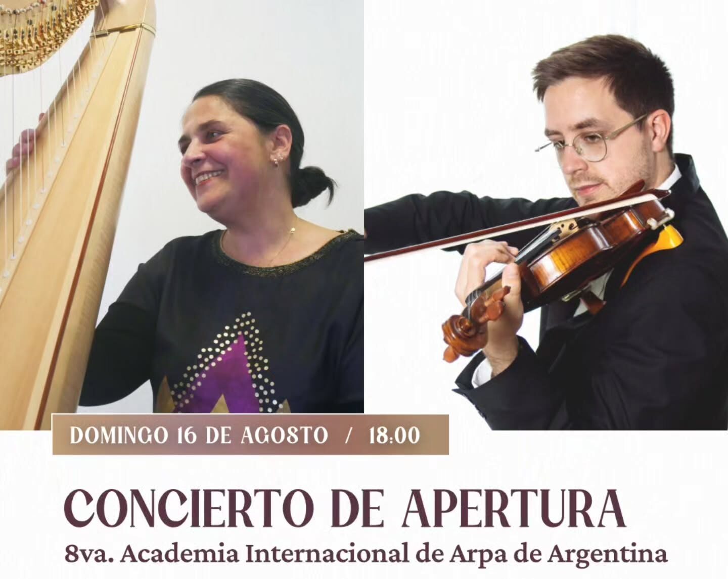 Imagen del Concierto de Apertura de la 8va. Academia Internacional de Arpa de Argentina. Muestra fotos de Christine Icart (Francia, arpa) y Juan Pablo Arizpe (Santa Fe, violín). Detalla que el evento es el domingo 16 de agosto a las 18:00 hs en la Casa de la Cultura (Bv. Gálvez 1274, Santa Fe) con entrada libre y gratuita. Incluye logos de los organizadores y del Ministerio de Cultura provincial.