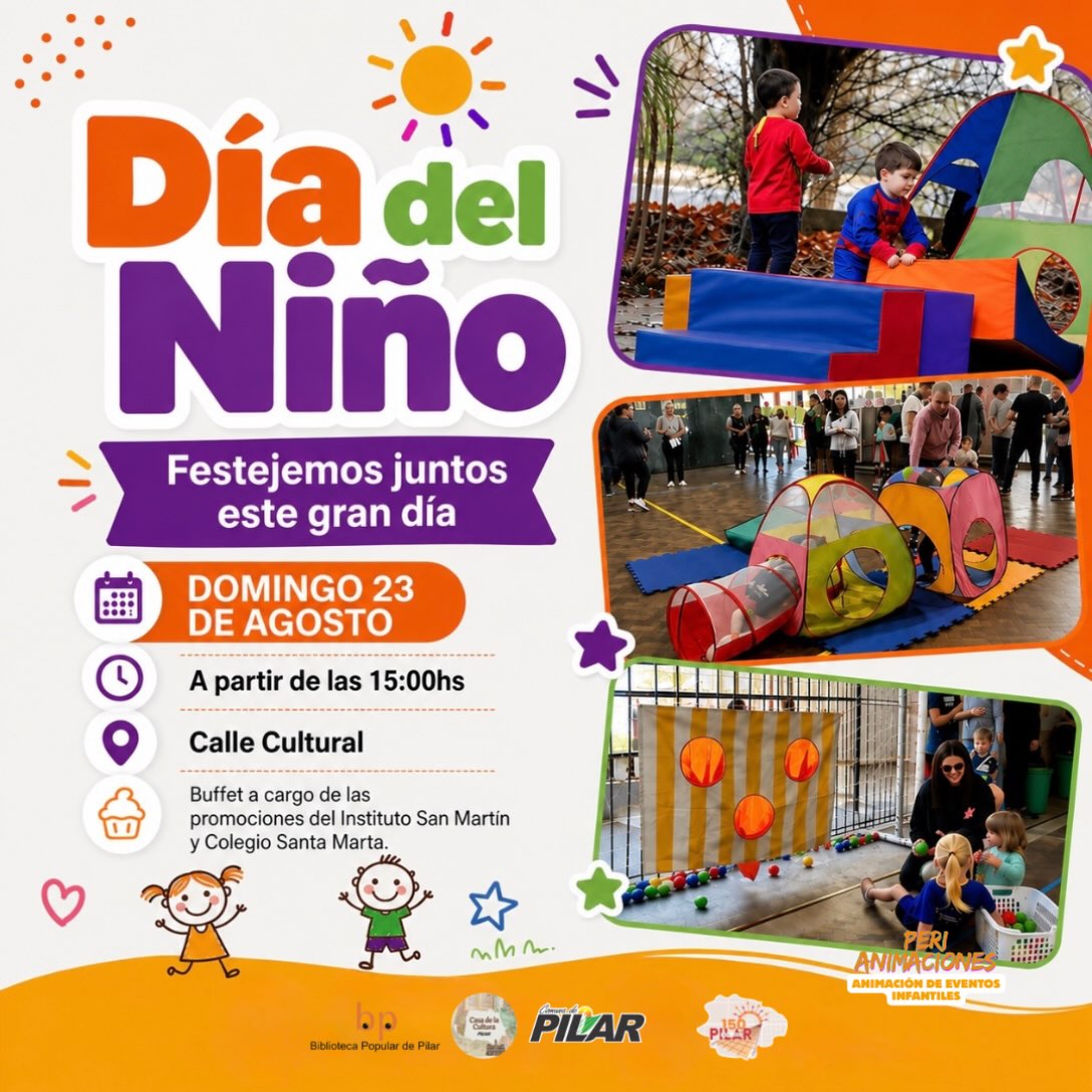 Afiche del Día del Niño en Pilar, con un diseño colorido en tonos naranja y violeta que invita a festejar en familia.Cuándo y dónde: Domingo 23 de agosto, desde las 15:00 hs, en la Calle Cultural.Detalles: Incluye juegos infantiles (inflables y túneles) de "Peri Animaciones" y un buffet a cargo de los colegios San Martín y Santa Marta.