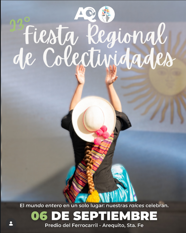 Flyer de la 23.ª Fiesta Regional de Colectividades. El evento se realizará el 6 de septiembre en el Predio del Ferrocarril de Arequito, Santa Fe. La propuesta celebra las raíces y tradiciones de distintas colectividades y presenta el lema: ‘El mundo entero en un solo lugar: nuestras raíces celebran