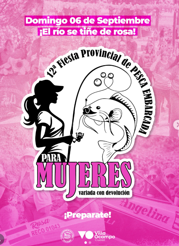 Flyer de la 12.ª Fiesta Provincial de Pesca Embarcada para Mujeres, con modalidad de pesca variada con devolución. Se realizará el domingo 6 de septiembre. El evento, organizado en Villa Ocampo, invita a participar bajo el lema ‘¡El río se tiñe de rosa!