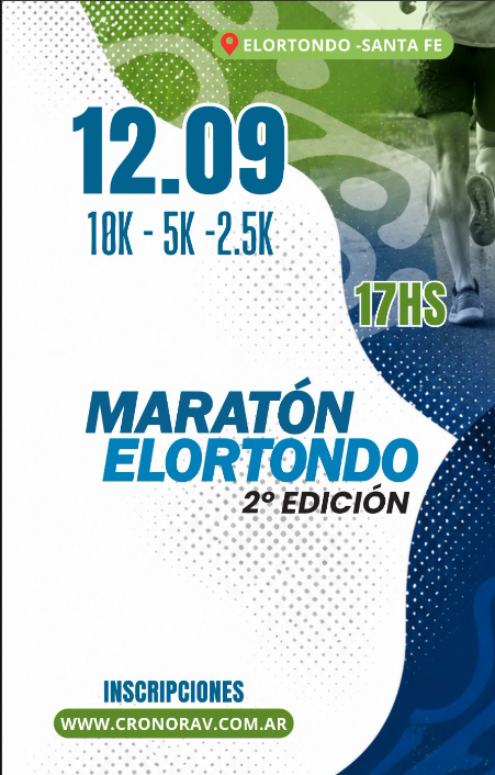 Flyer de la 2.ª edición del Maratón Elortondo, que se realizará el 12 de septiembre en Elortondo, Santa Fe, a las 17 horas. La competencia ofrece tres distancias: 10K, 5K y 2,5K. Las inscripciones se realizan a través de Cronorav.com.ar.”