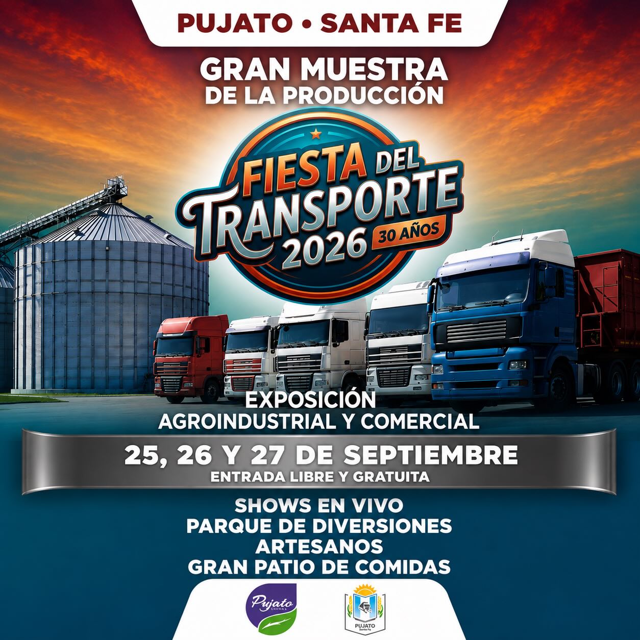 Afiche oficial de la Fiesta del Transporte 2026 (30 años) en Pujato, Santa Fe. La imagen muestra varios camiones frente a silos industriales bajo un atardecer. Incluye las fechas del 25, 26 y 27 de septiembre, indicando que es una exposición agroindustrial y comercial con entrada libre y gratuita.
