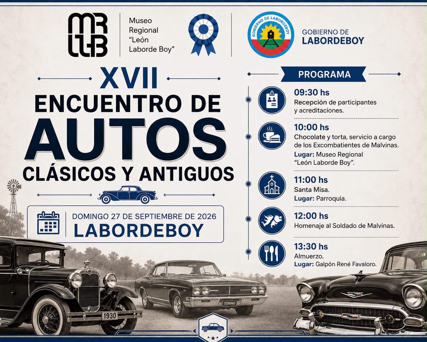 Folleto digital del XVII Encuentro de Autos Clásicos y Antiguos en Labordeboy.Fecha: Domingo 27 de septiembre de 2026.Organizan: Gobierno de Labordeboy y Museo Regional "León Laborde Boy".Cronograma:09:30 hs: Recepción y acreditaciones.10:00 hs: Chocolate y torta en el Museo.11:00 hs: Santa Misa en la Parroquia.12:00 hs: Homenaje al Soldado de Malvinas.13:30 hs: Almuerzo en el Galpón René Favaloro.Visuales: Fotos de tres vehículos antiguos en la parte inferior.