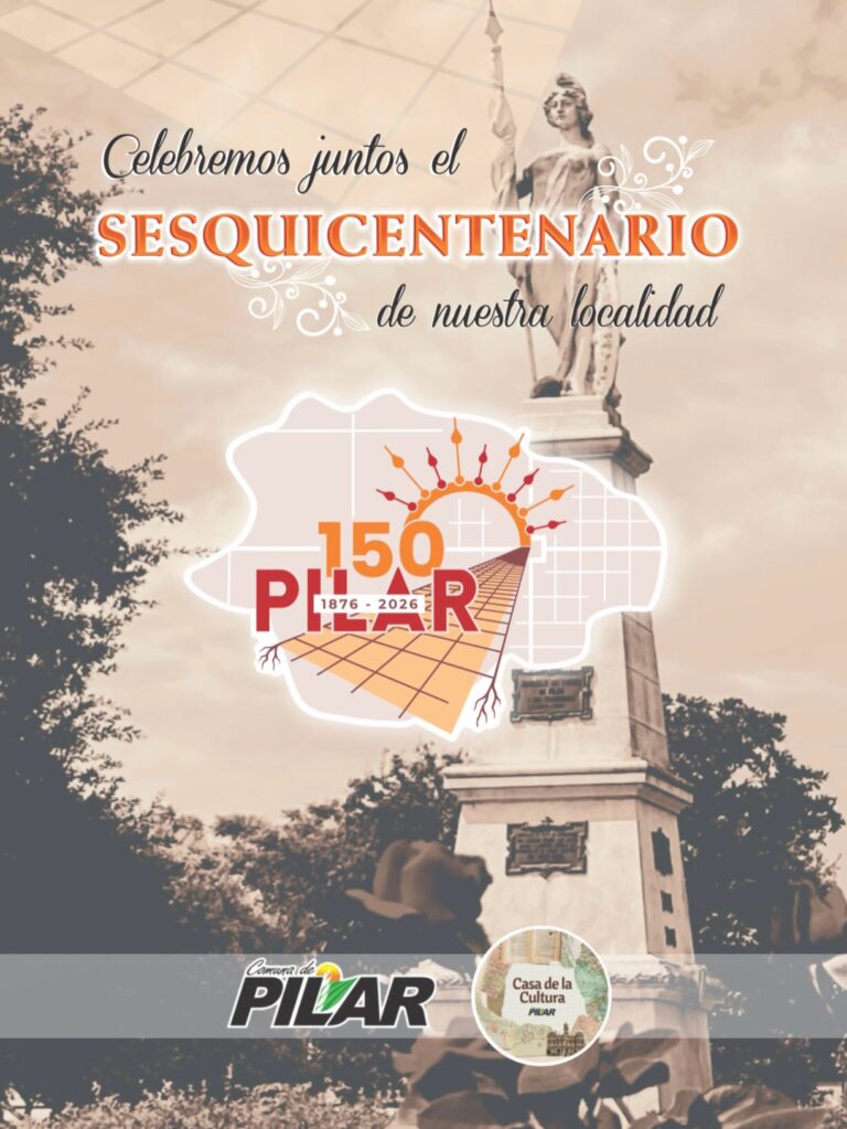 Folleto institucional en tonos sepia que anuncia el Sesquicentenario (150 años) de Pilar (1876 - 2026), ilustrado al fondo con un monumento histórico. Presenta en el centro el logotipo festivo 150 PILAR bajo la frase Celebremos juntos el Sesquicentenario de nuestra localidad, respaldado en la base por los sellos de la Comuna de Pilar y la Casa de la Cultura.
