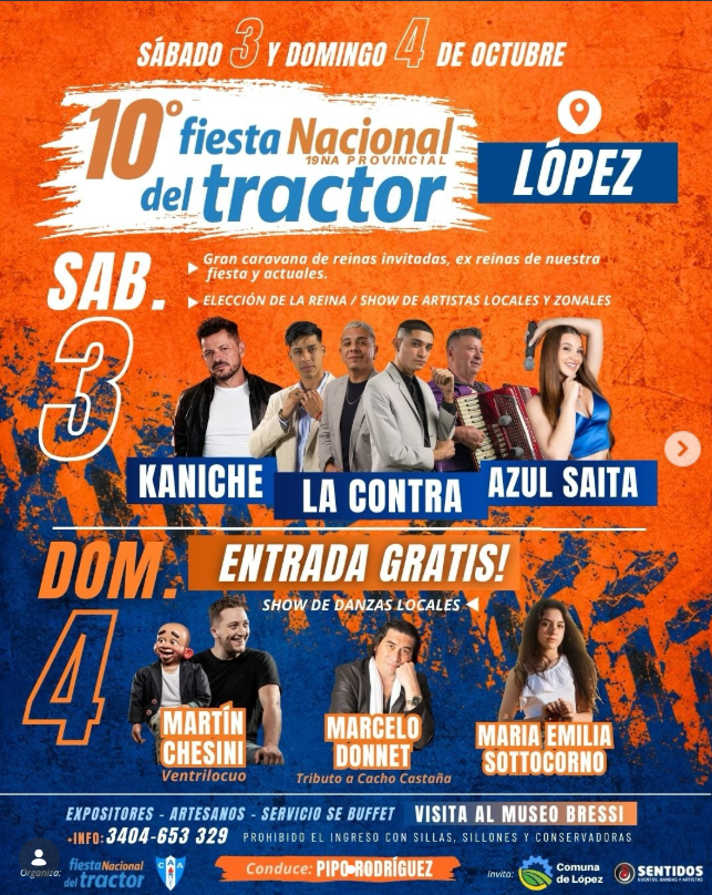 Flyer de la 10.ª Fiesta Nacional del Tractor y 19.ª Provincial, que se realizará el sábado 3 y domingo 4 de octubre en López, Santa Fe. El evento contará con caravana de reinas, elección de la reina, shows de artistas locales y zonales, espectáculos de danza y entrada gratuita. Se presentarán Kaniche, La Contra, Azul Saita, Martín Chesini, Marcelo Donnet y María Emilia Sottocorno. También habrá expositores, artesanos, servicio de buffet y visita al Museo Bressi.