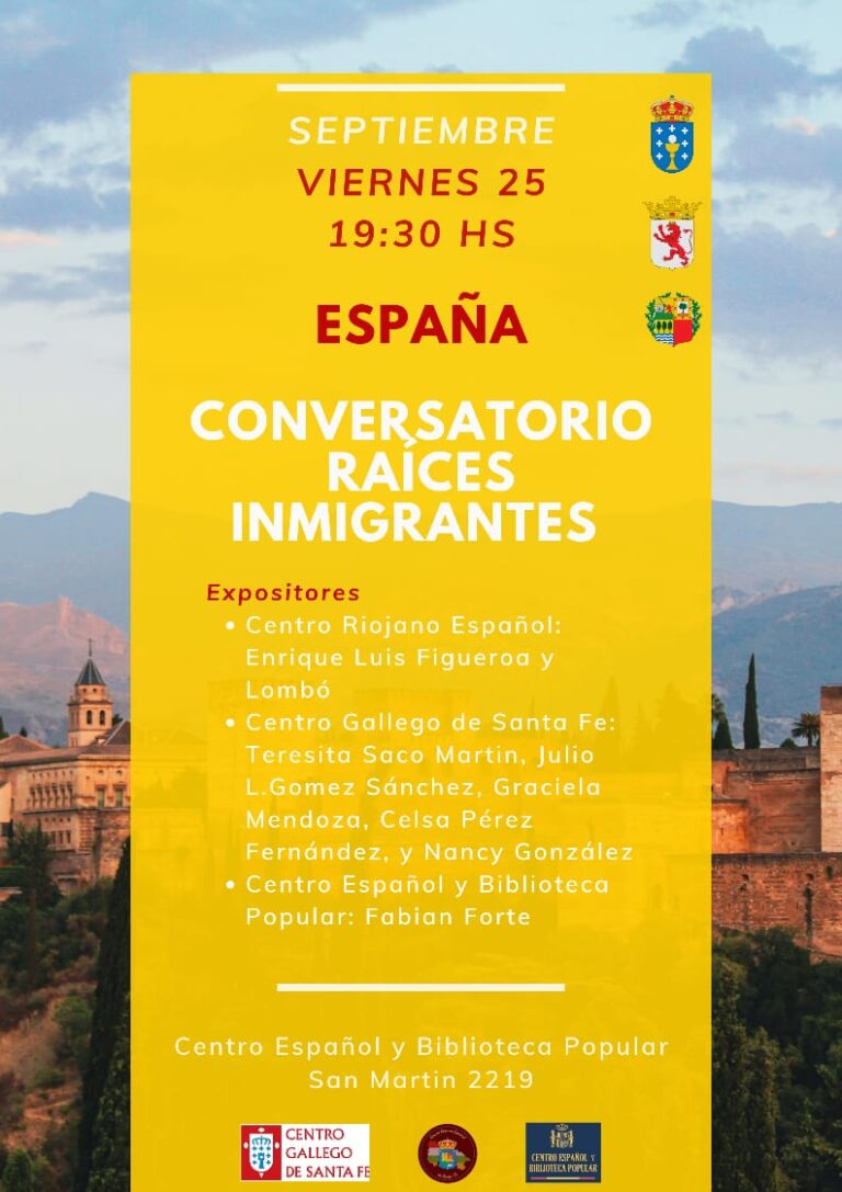 Afiche promocional del conversatorio España - Raíces Inmigrantes programado para el viernes 25 de septiembre a las 19:30 hs. El evento se realizará en el Centro Español y Biblioteca Popular (San Martín 2219) y contará con expositores del Centro Riojano Español, el Centro Gallego de Santa Fe y la biblioteca anfitriona.
