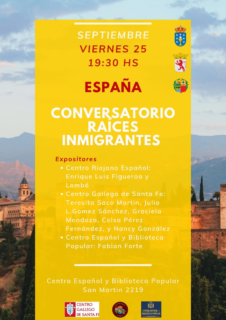 Afiche promocional del conversatorio "España - Raíces Inmigrantes" programado para el viernes 25 de septiembre a las 19:30 hs. El evento se realizará en el Centro Español y Biblioteca Popular (San Martín 2219) y contará con expositores del Centro Riojano Español, el Centro Gallego de Santa Fe y la biblioteca anfitriona.