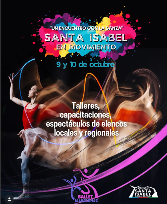 Flyer de “Santa Isabel en Movimiento: Un encuentro con la danza”, que se realizará los días 9 y 10 de octubre en Santa Isabel. La propuesta incluye talleres, capacitaciones y espectáculos de elencos locales y regionales. La imagen muestra a una bailarina en movimiento sobre un fondo negro con efectos de luces y colores. El evento es presentado por el Ballet Isabelense y el Gobierno de Santa Isabel.