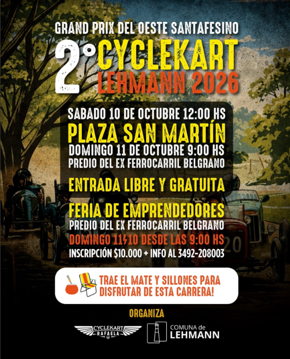 Flyer del 2.º Cyclekart Lehmann 2026 – Grand Prix del Oeste Santafesino. La competencia se realizará el sábado 10 de octubre a las 12 horas en la Plaza San Martín y el domingo 11 de octubre a las 9 horas en el predio del ex Ferrocarril Belgrano. La entrada es libre y gratuita. También habrá una feria de emprendedores el domingo desde las 9 horas. El afiche invita a llevar mate y sillones para disfrutar de la carrera.